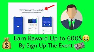 Earn Reward Up to 600$ By Sign Up The Event