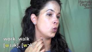 How to Pronounce Work vs. Walk: American English