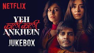 Yeh Kaali Kaali Ankhein Jukebox l Tahir Raj Bhasin, Shweta Tripathi Singh, Anchal Singh