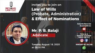 Law of Wills ( Probate, Administration & Effect of Nomination)/P.B.Balaji/Beyond Law CLC/