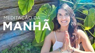 Meditação da Manhã | ELEVE A VIBRAÇÃO