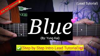 Blue - Yung Kai (INTRO LEAD TUTORIAL) | Guitar Tutorial Chords and Fingerstyle