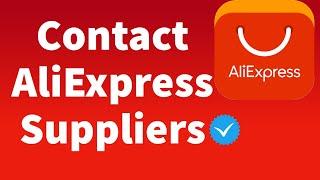 How to Contact AliExpress Suppliers for Dropshipping | Must-Watch Tutorial