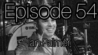 DRUM EDUCATION LIVE Podcast Number 54 with IAN PALMER