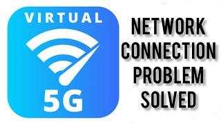 How To Solve Virtual 5G App Network Connection(No Internet) Problem|| Rsha26 Solutions