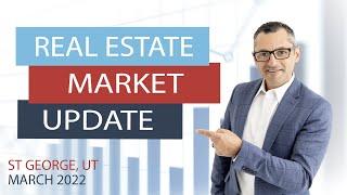 St George Real Estate Market Update - March 2022