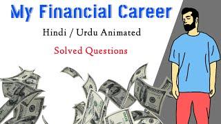 My Financial Career | Summary | 12th class | Question Answers | Hindi | Urdu | animated.