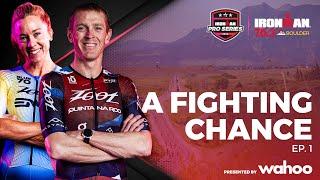 A Fighting Chance Ep.1 | IRONMAN 70.3 Boulder