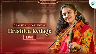 Classical Concert By Hrishita Kedage | Violin Version | Carnatic Music | A2 Classical |LIVE