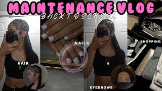 BACK TO SCHOOL MAINTENANCE VLOG + PREP | hair, nails, wax appt + more