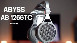 A true stand out in any headphone lineup.. ABYSS AB1266TC REVIEW.