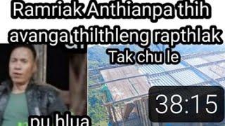 An ramriah pui a boral thilthleng rapthlak chu le Pu Hlua part 10