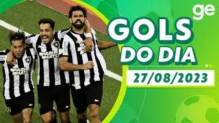 GOLS DO DIA 27/08/2023 | LISTAS | ge.globo