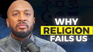 WHY We Need to Rethink How We Think About Religion