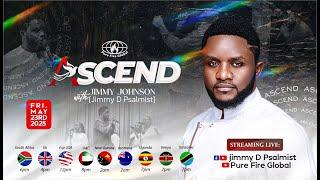 ASCEND || JIMMY JOHNSON  || 23rd May, 2025 #JimmyDPsalmist #purefireglobal