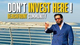 Don't invest in this Beachfront Community in Dubai | Mohammed Zohaib