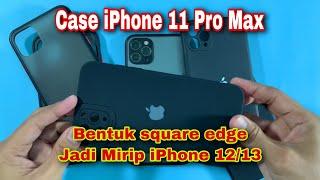 Case iPhone 11 Pro Max Square Edge | mirip iphone 12 dan 13 | murah meriah dan ramah dikantong