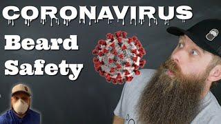 Coronavirus & Beard Safety!