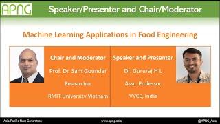 MACHINE LEARNING APPLICATIONS IN FOOD ENGINEERING - By Professor Gururaj H L