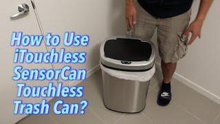 How to Use iTouchless SensorCan Touchless Trash Can?