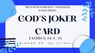 God's Joker Card - Bishop Dr. GG Gitahi