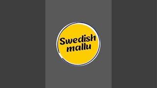 Swedish Mallu is live