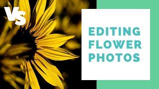 Watch Me Edit Flower Photos in Lightroom