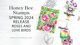 Honey Bee Stamps - Spring 2024 Release - Roses and Love Birds