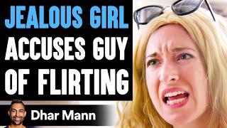 Jealous Girl ACCUSES GUY Of FLIRTING, What Happens Is Shocking | Dhar Mann