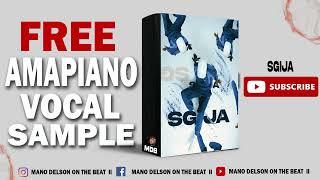 [FREE] Amapiano Vocal Sample Pack 2023 | ️🪘 | " SGIJA" | prod.by Delson