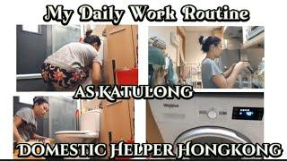 My Daily Work Routine bilang Domestic Helper sa Hongkong