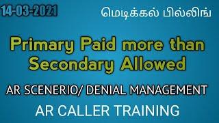 Primary Paid more than Secondary Allowed  Scenario| Denial management | V Billing |ARCALLERTRAINING