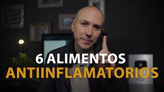 6 Poderosos Alimentos Antiinflamatorios | Dr. Carlos Jaramillo