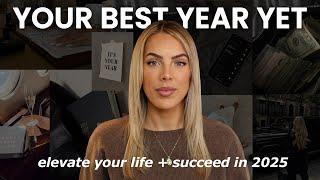 how to have a successful 2025 + make it your best year YET