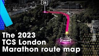 The 2023 TCS London Marathon Route Map! | #WeRunTogether