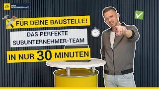 In 30 Min. das perfekte Baustellen-Team – So geht’s!