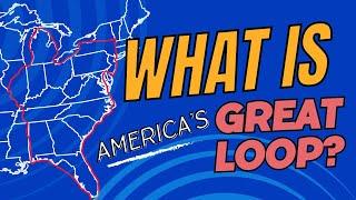What is America's Great Loop? || Loop Life Academy #greatloop #familysailing #travel #boatkids