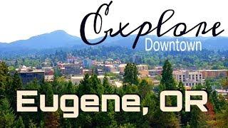 Eugene, Or | Exploring Downtown | Basic Adventure Series #3