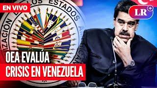  Crisis en VENEZUELA: consejo de la OEA se reúne tras FRAUDE de MADURO | EN VIVO | #EnDirectoLR
