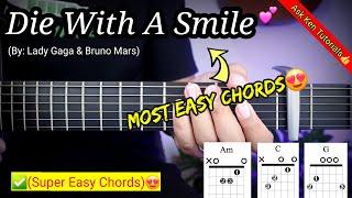 Die With A Smile (MOST EASY CHORDS) | Guitar Tutorial