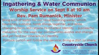 Ingathering & Water Communion