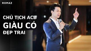 Chủ tịch ACB: Trần Hùng Huy là ai | Romaz