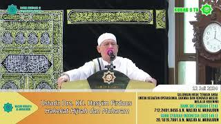 Hakekat Hijrah dan Muharam -Ustadz Drs. KH. Hasyim Firdaus-