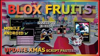 BLOX FRUITS Script Mobile UPDATE XMAS AUTO FARM CANDY | INSTANT GUN HIT | AUTO COLLECT GIFT 