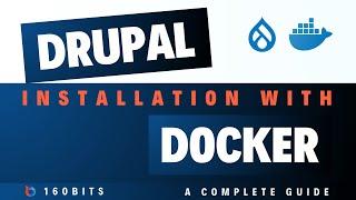 Drupal Installation with Docker #1 - Introduction