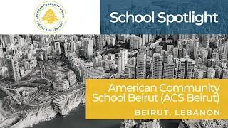 American Community School Beirut (ACS Beirut) | SchoolSpotlight