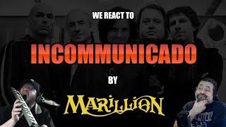 Marillion: Incommunicado | Two Old Unhinged Musicians React!