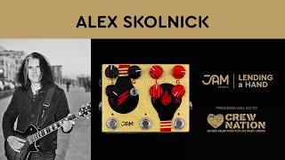 Alex Skolnick | Lending a Hand with JAM pedals