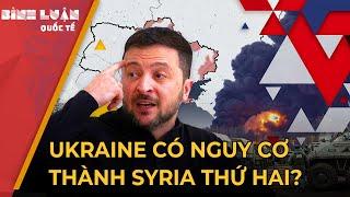 Ukraine bên bờ vực sụp đổ, cảnh báo kịch bản như Syria? | PHÂN TÍCH BÁO NGHỆ AN