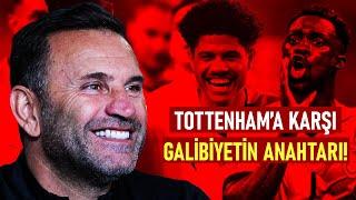 Galatasaray Tottenham'ı Nasıl Yener? | Maç Önü Analizi